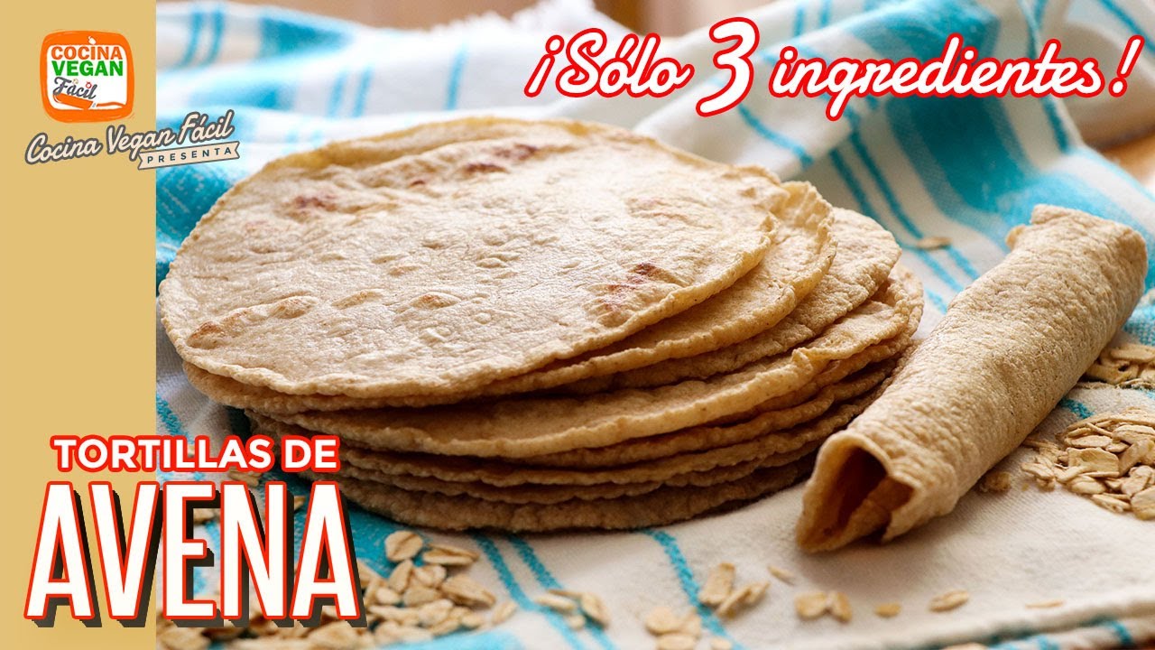 Conoce cuántas calorías tiene una tortilla de avena y descubre el